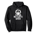 Funny No Fluffs Given Shih Tzu Dog Mom Dad Hoodie - Graphic Print Men Women - T-Shirt, Sweatshirt, Hoodie