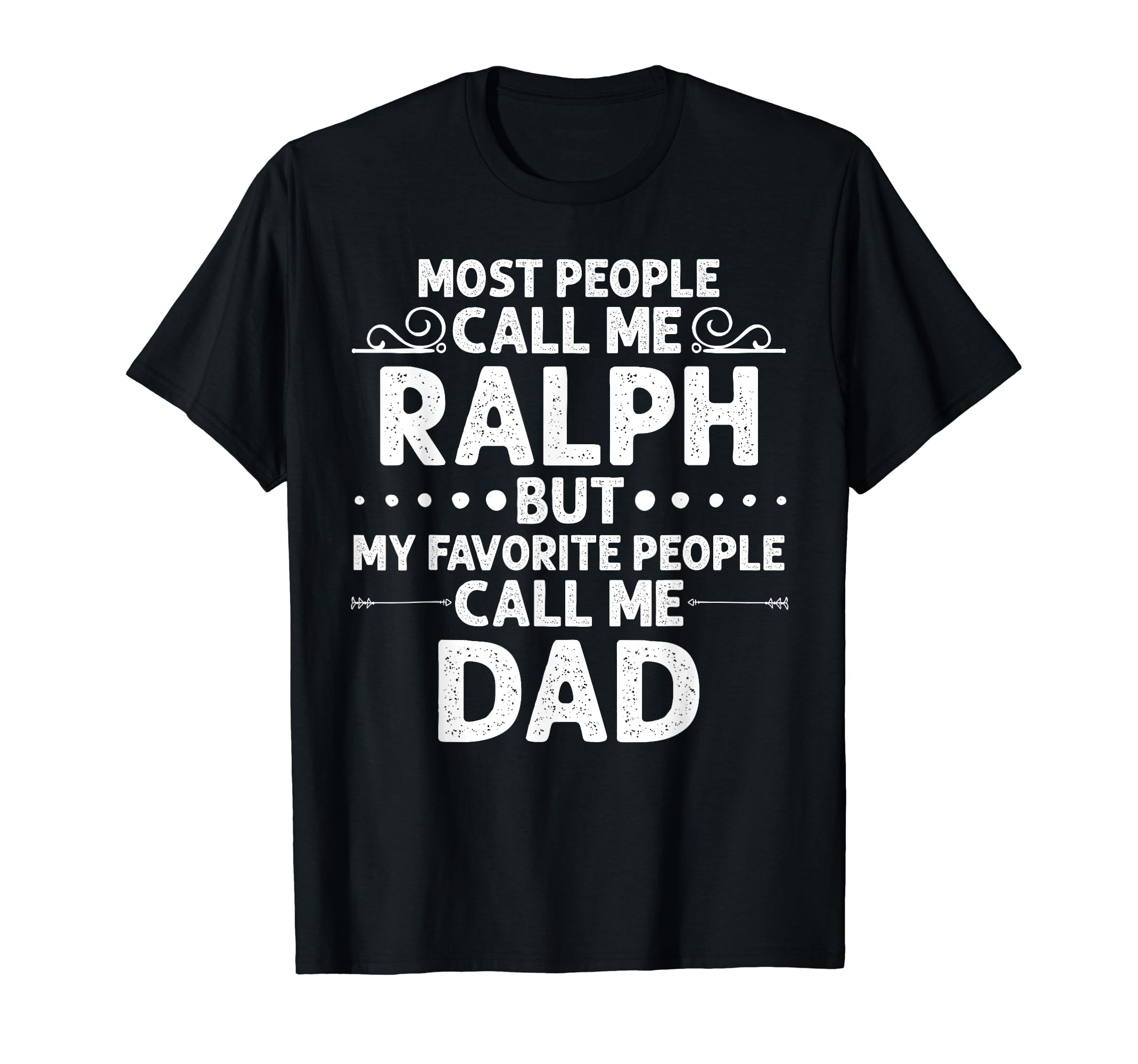 Ralph Gift Name Funny Fathers Day T-Shirt - Streetwear Style for Adults - T-Shirt, Sweatshirt, Hoodie
