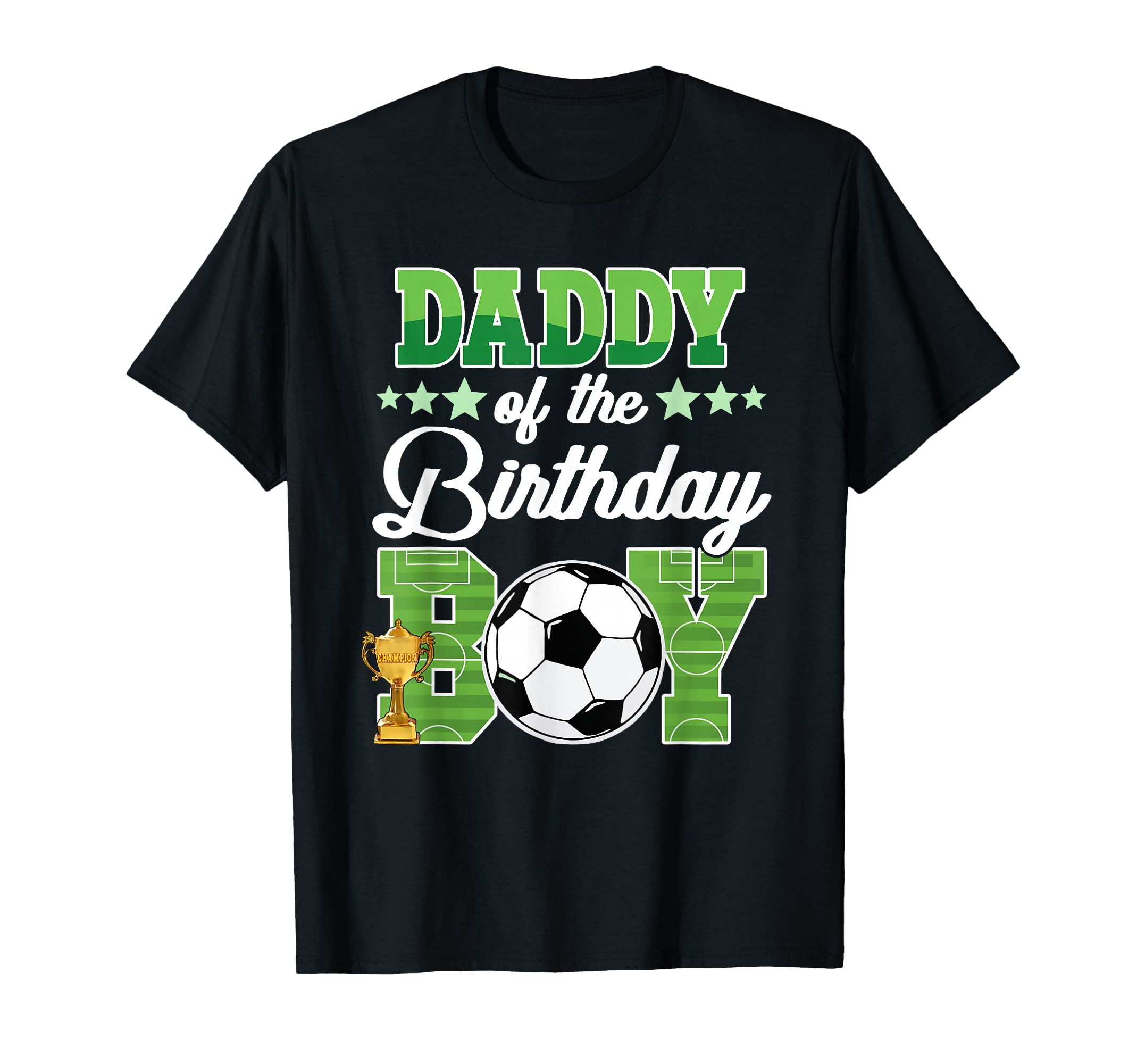 Soccer Daddy Birthday Party Soccer T-Shirt - Streetwear Style Men Women - T-Shirt, Sweatshirt, Hoodie