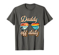 Funny Summer Daddy Off Duty Family T-Shirt - Aesthetic Graphic Unisex - T-Shirt, Sweatshirt, Hoodie