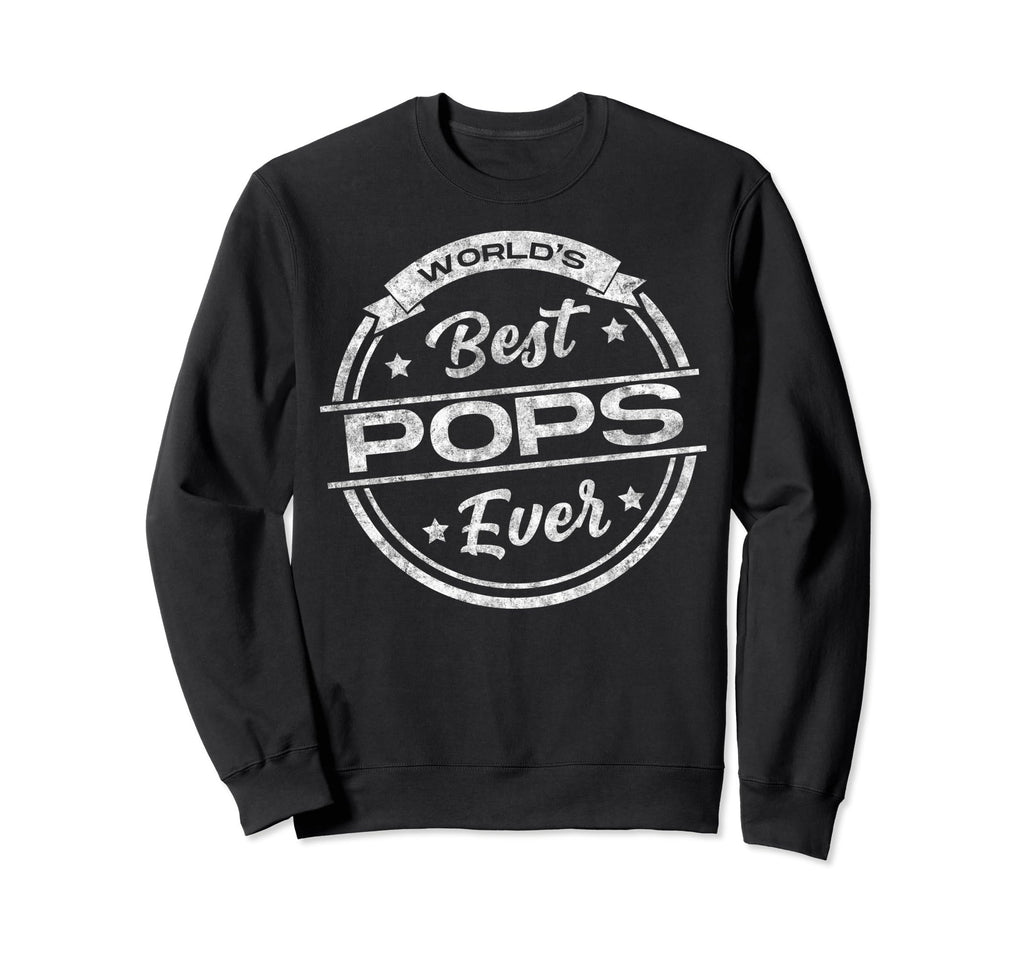 Worlds Best Pops Ever Fathers Day Sweatshirt - Minimalist Print for Adults - T-Shirt, Sweatshirt, Hoodie