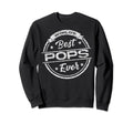 Worlds Best Pops Ever Fathers Day Sweatshirt - Minimalist Print for Adults - T-Shirt, Sweatshirt, Hoodie