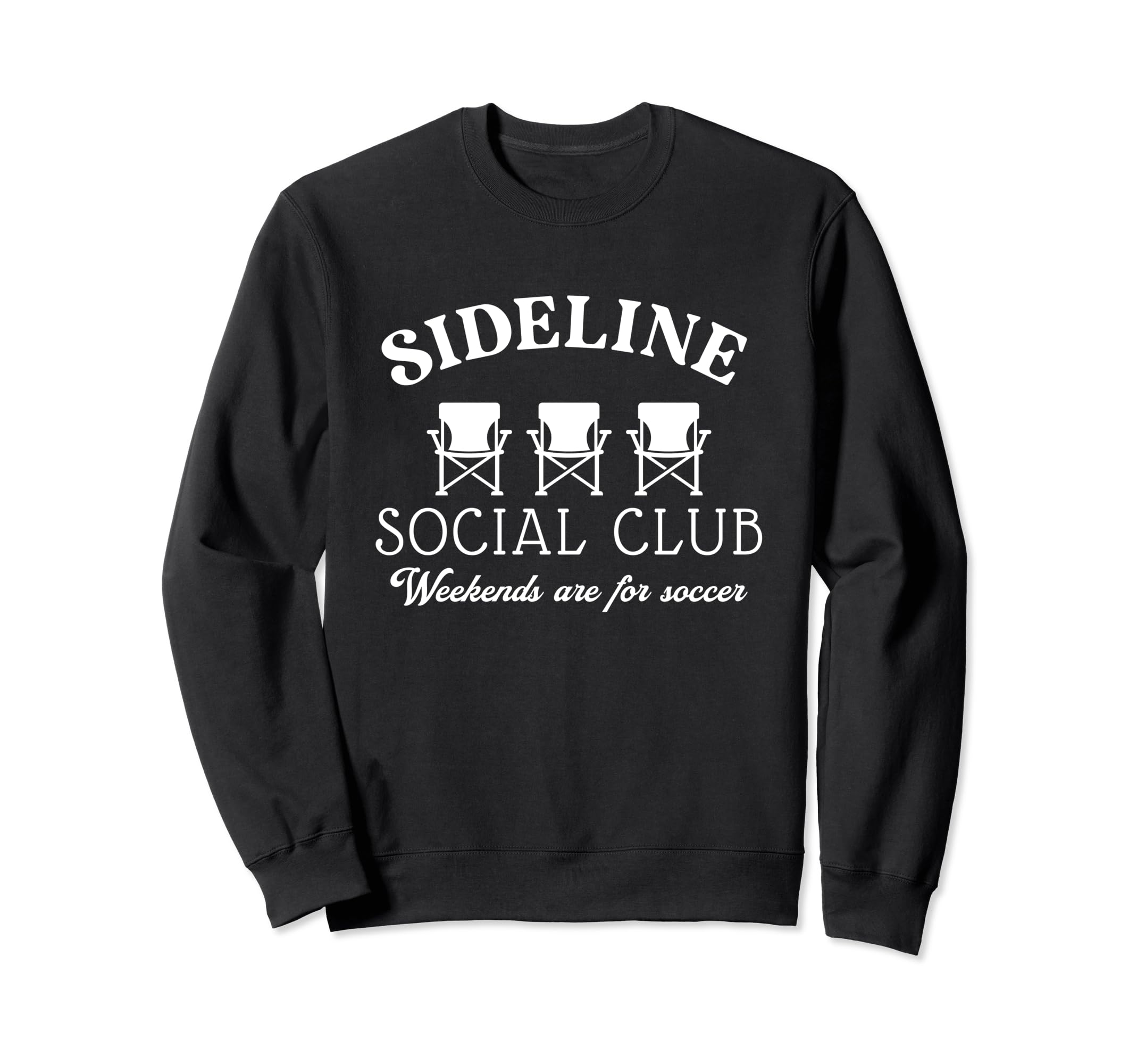 Sideline Social Club Weekends Are Sweatshirt - Unique Graphic Unisex - T-Shirt, Sweatshirt, Hoodie