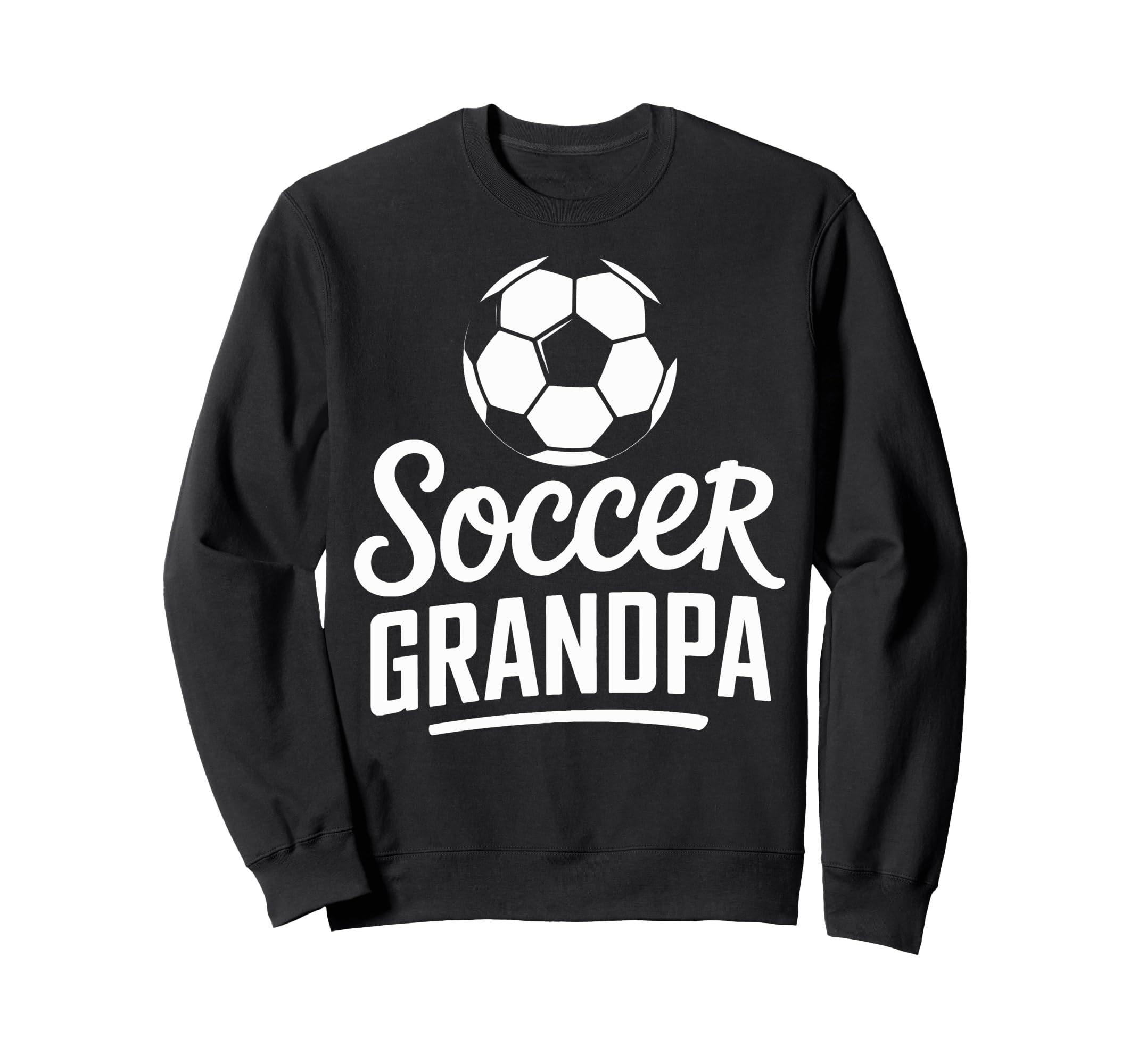 Soccer Grandpa Soccer Lovers Sweatshirt - Graphic Print Men Women - T-Shirt, Sweatshirt, Hoodie