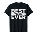 Best Boyfriend Ever Anniversary T-Shirt - Aesthetic Graphic Men Women - T-Shirt, Sweatshirt, Hoodie