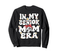 My Senior Mom Era Groovy Soccer Sweatshirt - Custom Art Print Men Women - T-Shirt, Sweatshirt, Hoodie