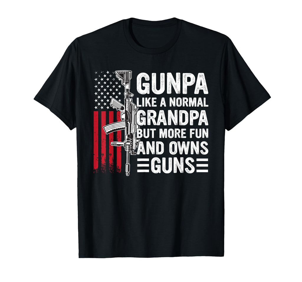 Gunpa Like Normal Grandpa But More Fun T-Shirt - Unique Graphic Men Women - T-Shirt, Sweatshirt, Hoodie