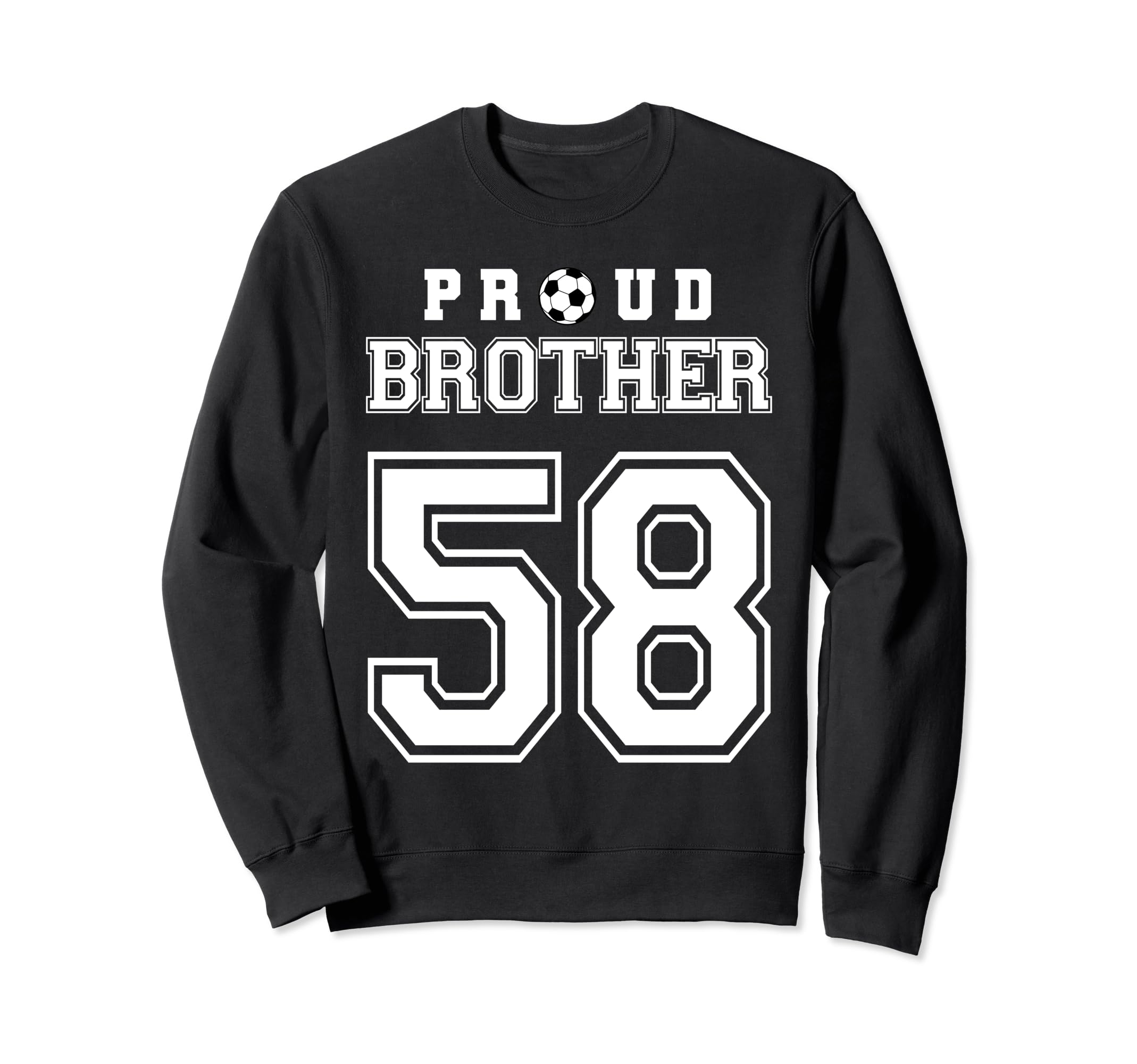 Number 58 Custom Proud Soccer Sweatshirt - Trendy Graphic for Adults - T-Shirt, Sweatshirt, Hoodie