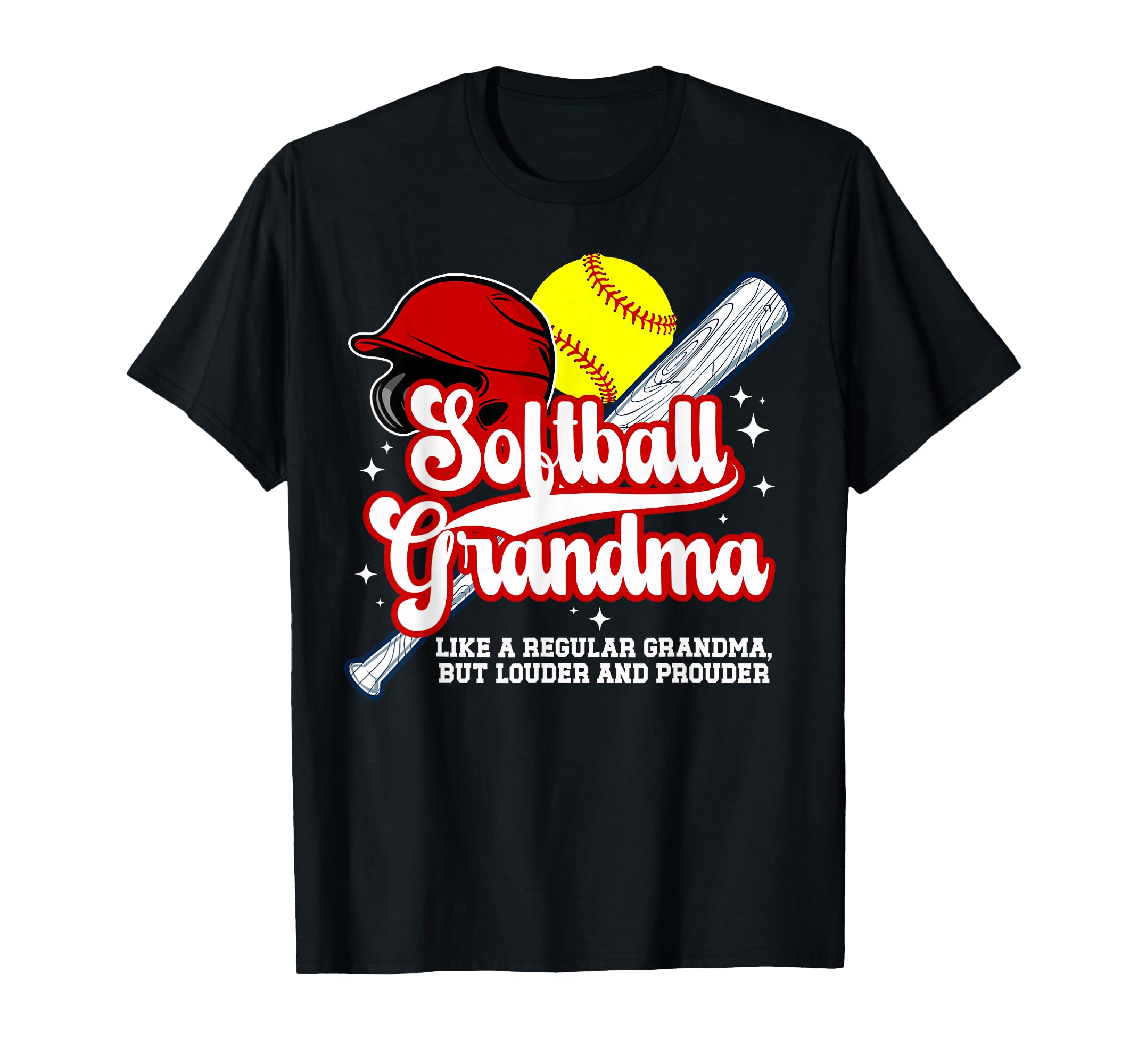 Softball Grandma Softball Player T-Shirt - Casual Everyday Wear Unisex - T-Shirt, Sweatshirt, Hoodie