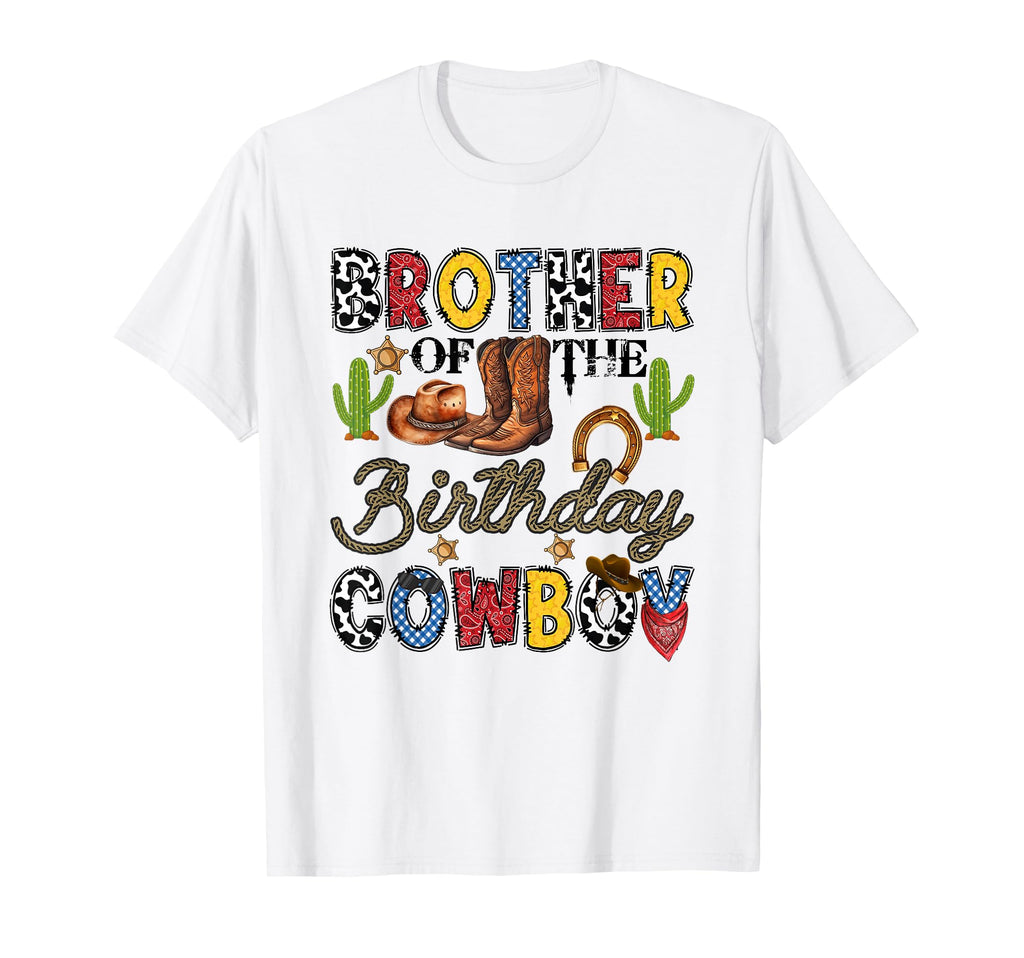 Brother Birthday Cowboy Western T-Shirt - Streetwear Style Men Women - T-Shirt, Sweatshirt, Hoodie