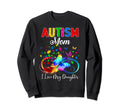 Butterfly Autism Mom I Love My Sweatshirt - Fun Novelty Design Men Women - T-Shirt, Sweatshirt, Hoodie