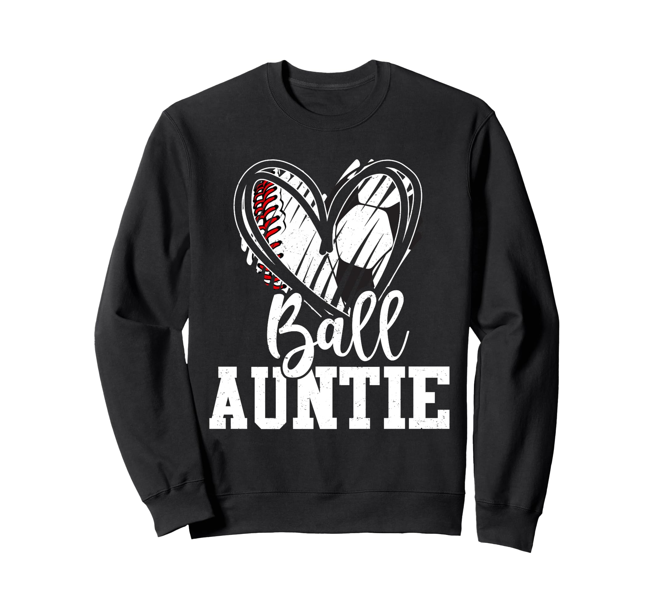 Ball Auntie Baseball Soccer Auntie Sweatshirt - Streetwear Style for Adults - T-Shirt, Sweatshirt, Hoodie