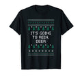 Its Going To Rein Deer Dad Jokes T-Shirt - Novelty Apparel for Adults - T-Shirt, Sweatshirt, Hoodie