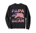 Papa Bear Usa American Flag Sweatshirt - Casual Everyday Wear Unisex - T-Shirt, Sweatshirt, Hoodie