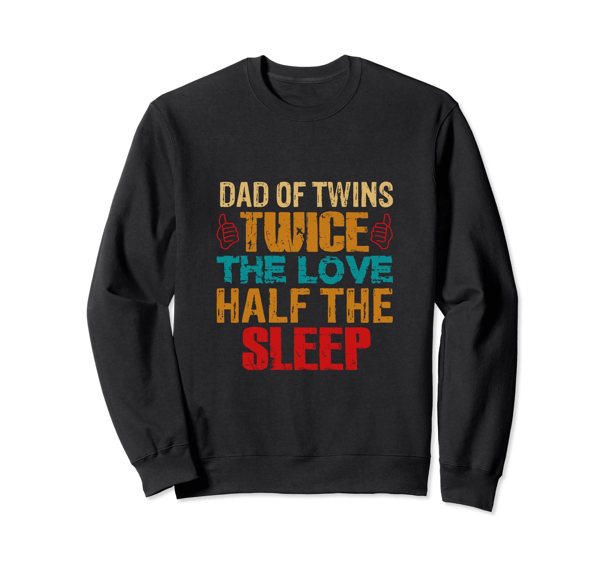 Dad Twins Sweatshirt - Graphic Print Men Women - T-Shirt, Sweatshirt, Hoodie