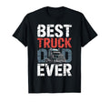 Best Truck Dad Ever Trucker Truck T-Shirt - Unique Graphic for Adults - T-Shirt, Sweatshirt, Hoodie