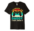 Im Going To Be Daddy 2025 I Leveled Up To T-Shirt - Novelty Apparel Unisex - T-Shirt, Sweatshirt, Hoodie