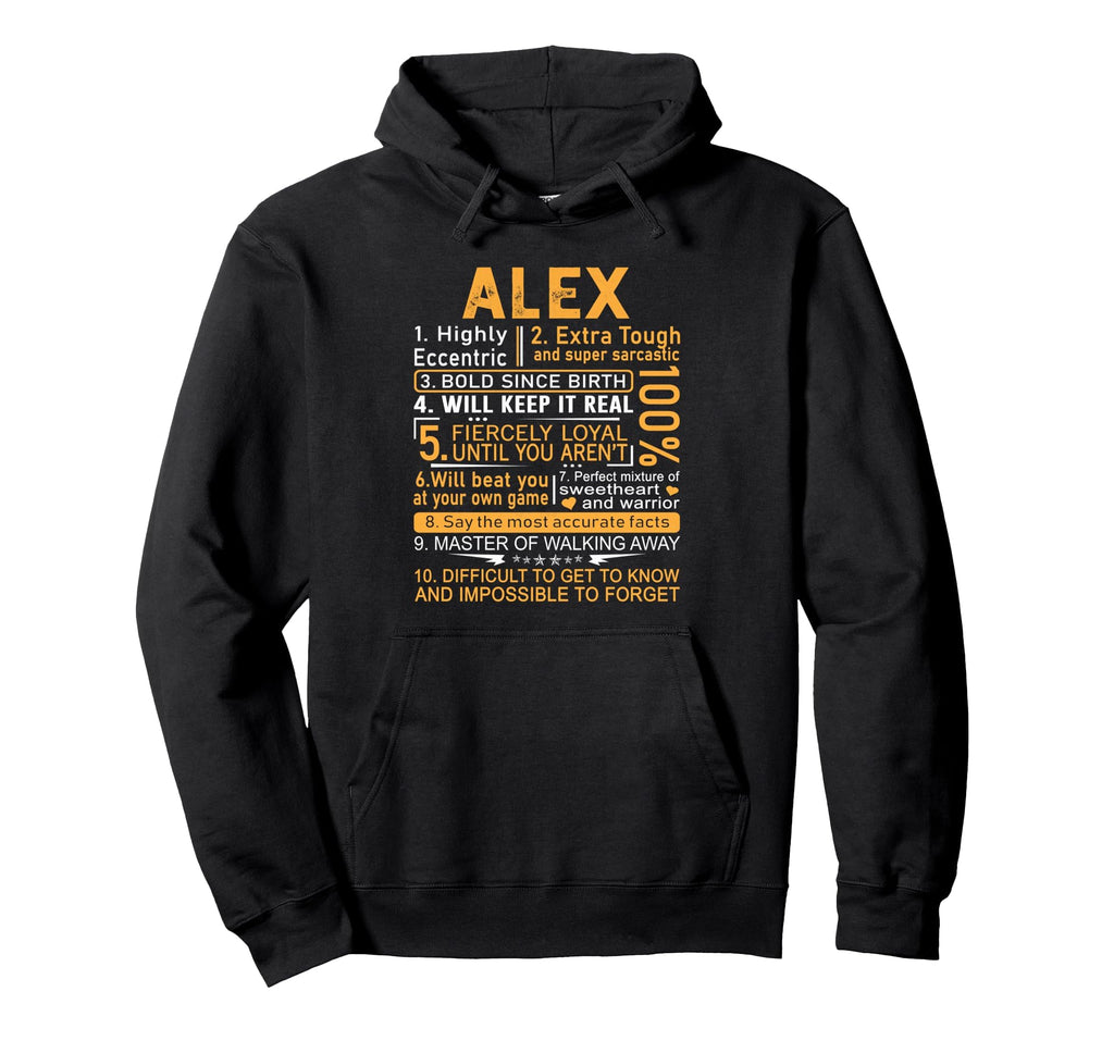 Alex Name Personalized Alex First Name Hoodie - Fun Novelty Design Unisex - T-Shirt, Sweatshirt, Hoodie