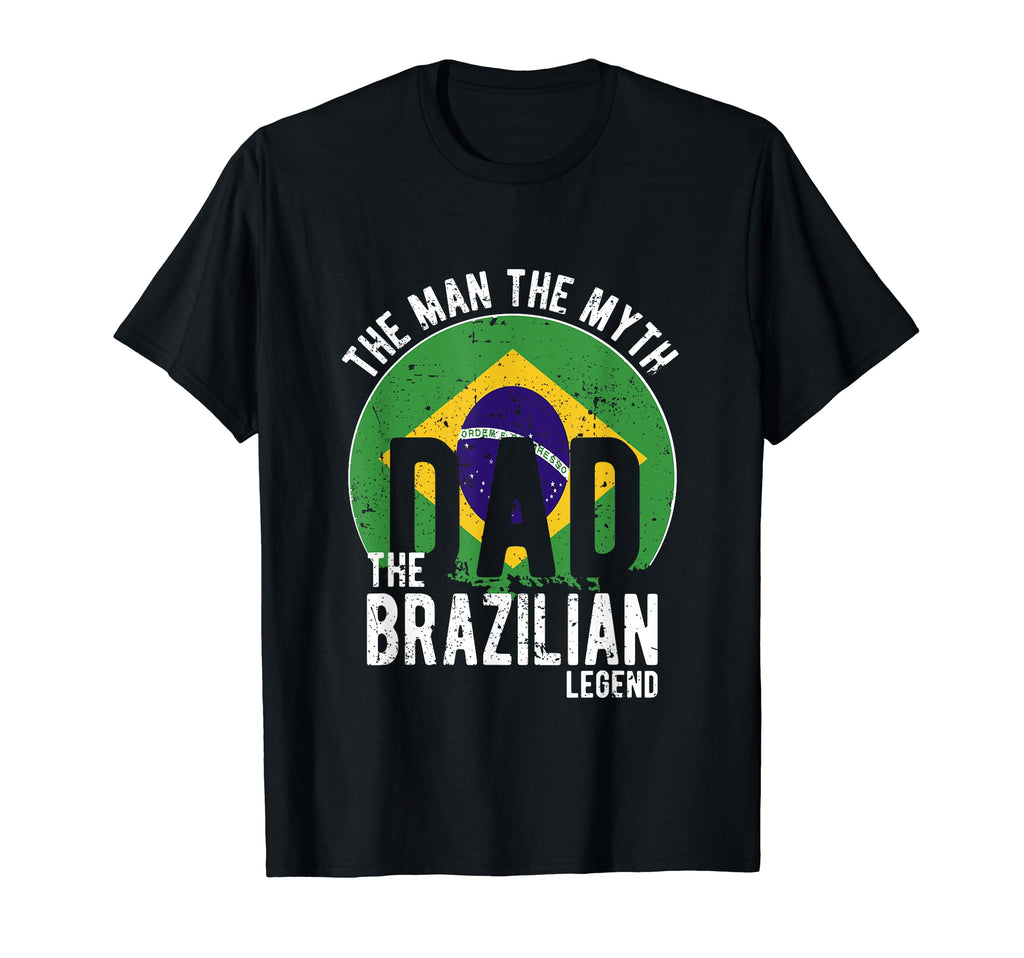 Myth Brazilian Legend Dad Brazilian T-Shirt - Aesthetic Graphic for Adults - T-Shirt, Sweatshirt, Hoodie