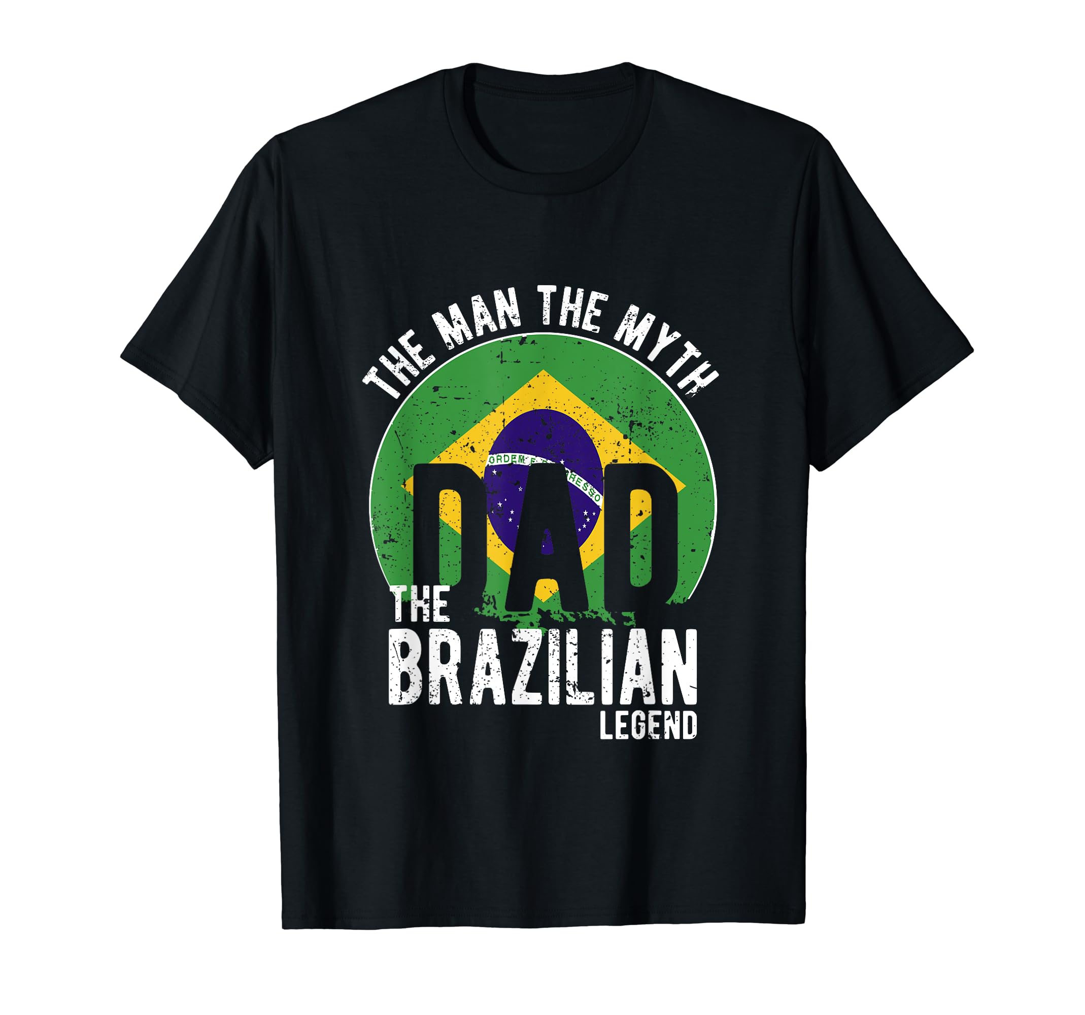 Myth Brazilian Legend Dad Brazilian T-Shirt - Aesthetic Graphic for Adults - T-Shirt, Sweatshirt, Hoodie