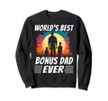 Worlds Best Bonus Dad Ever Sweatshirt - Aesthetic Graphic for Adults - T-Shirt, Sweatshirt, Hoodie
