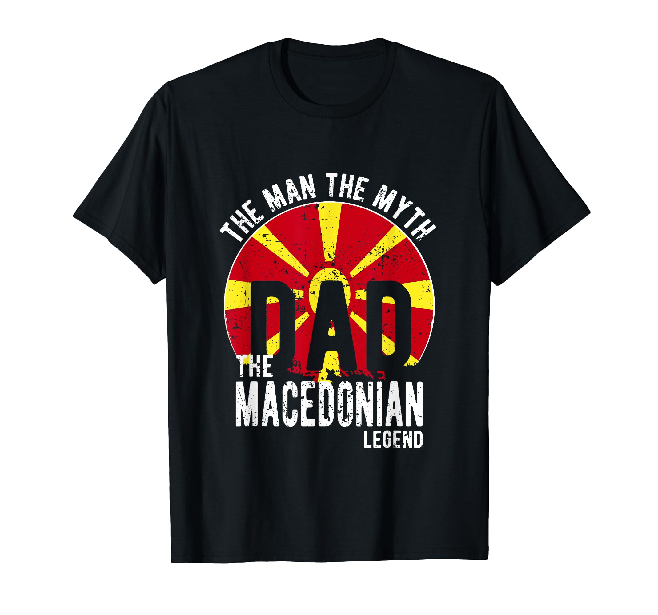 Myth Macedonian Legend Dad Macedonian T-Shirt - Unique Graphic Unisex - T-Shirt, Sweatshirt, Hoodie