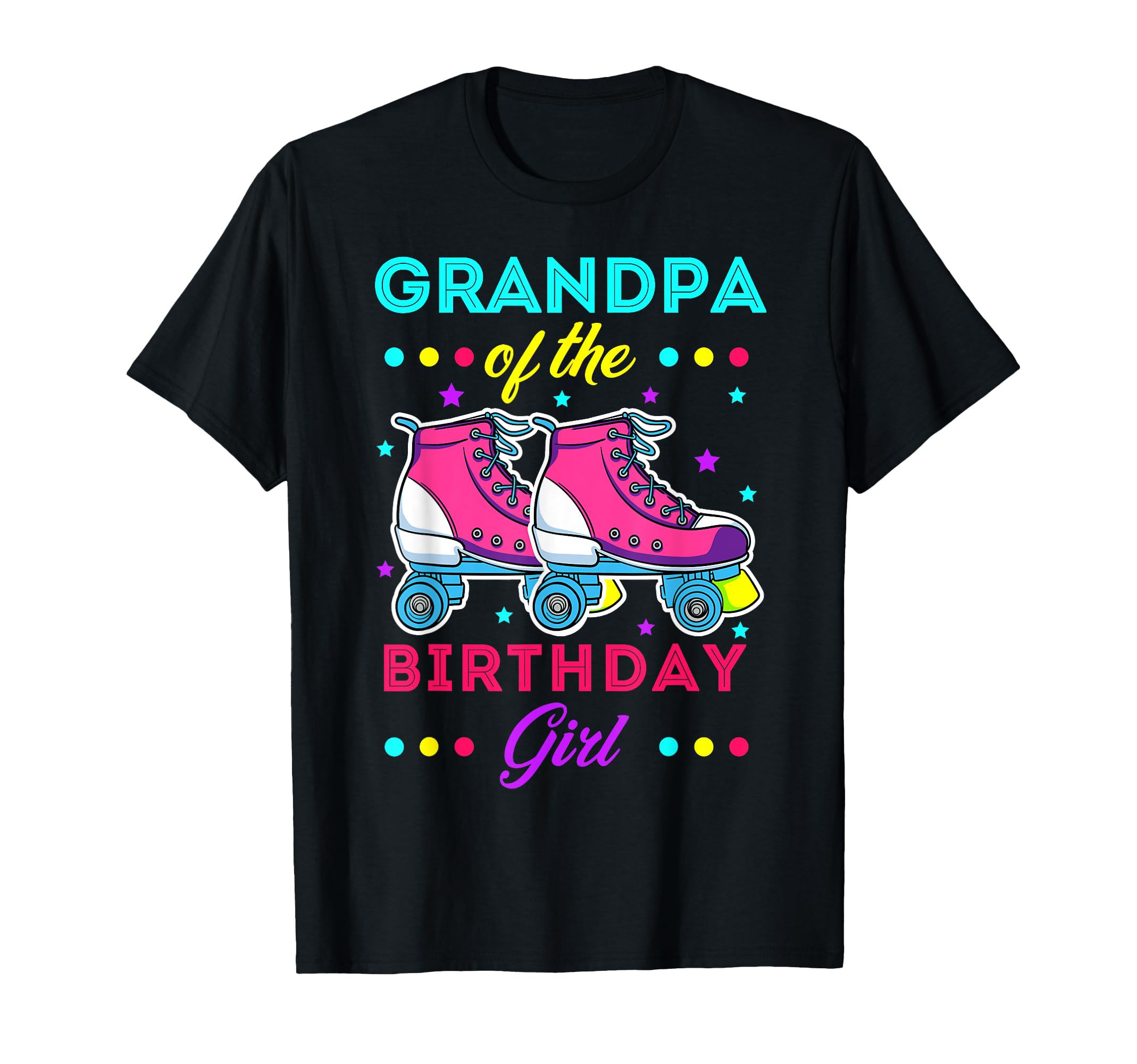Grandpa Birthday Roller Skates Bday T-Shirt - Casual Everyday Wear Unisex - T-Shirt, Sweatshirt, Hoodie