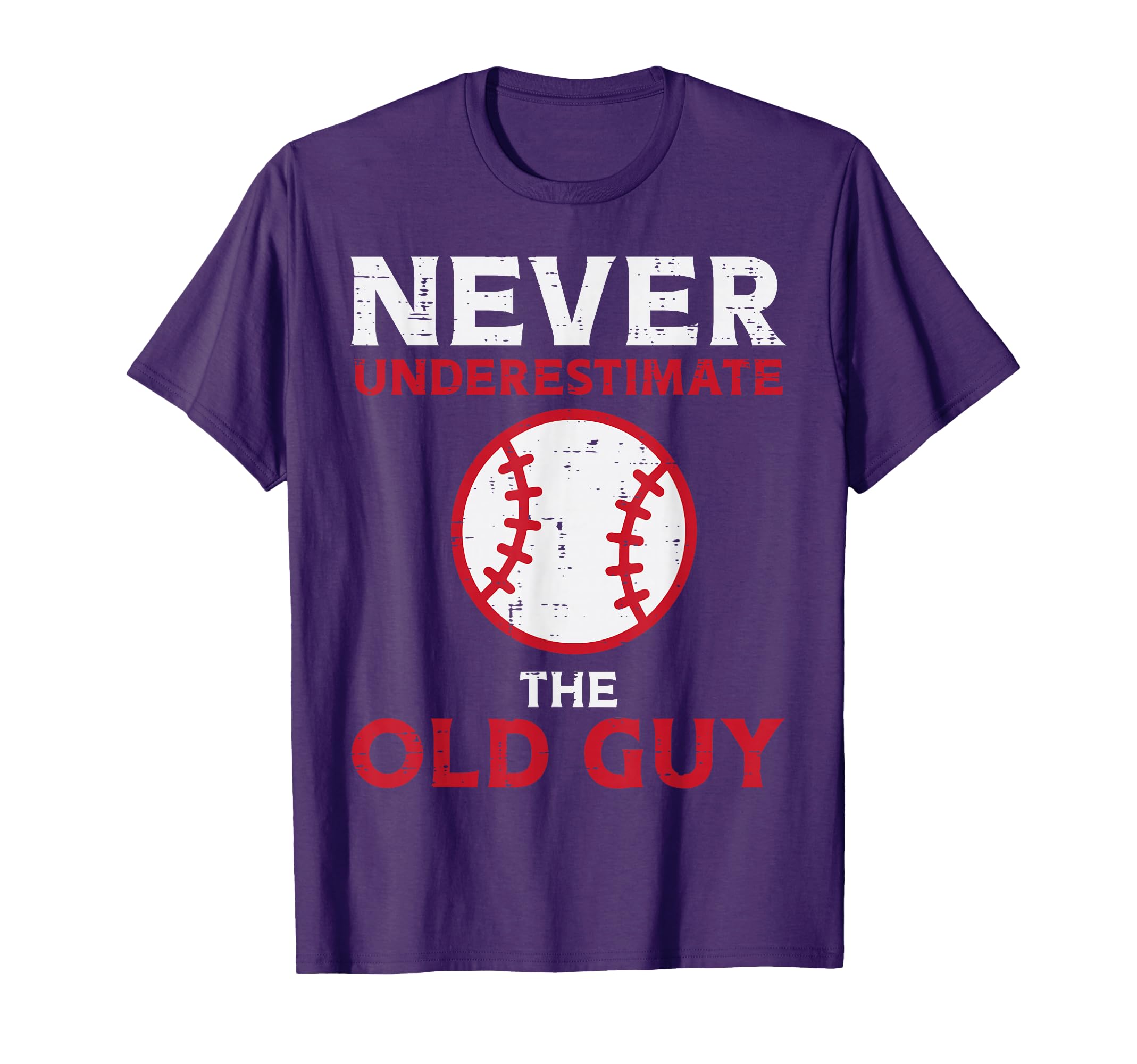 Never Underestimate Old Guy Baseball T-Shirt - Trendy Graphic Men Women - T-Shirt, Sweatshirt, Hoodie
