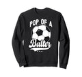 Pop Baller Soccer Pop Soccer Player Sweatshirt - Unique Graphic Men Women - T-Shirt, Sweatshirt, Hoodie