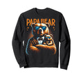 Papa Bear Funny Bears Animal Lover Dad Sweatshirt - Novelty Apparel Unisex - T-Shirt, Sweatshirt, Hoodie