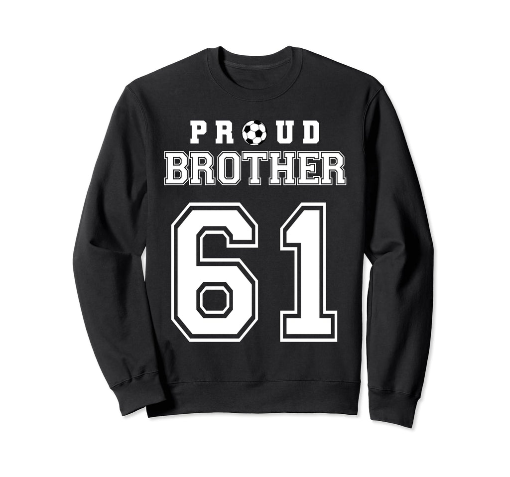 Number 61 Custom Proud Soccer Sweatshirt - Fun Novelty Design for Adults - T-Shirt, Sweatshirt, Hoodie