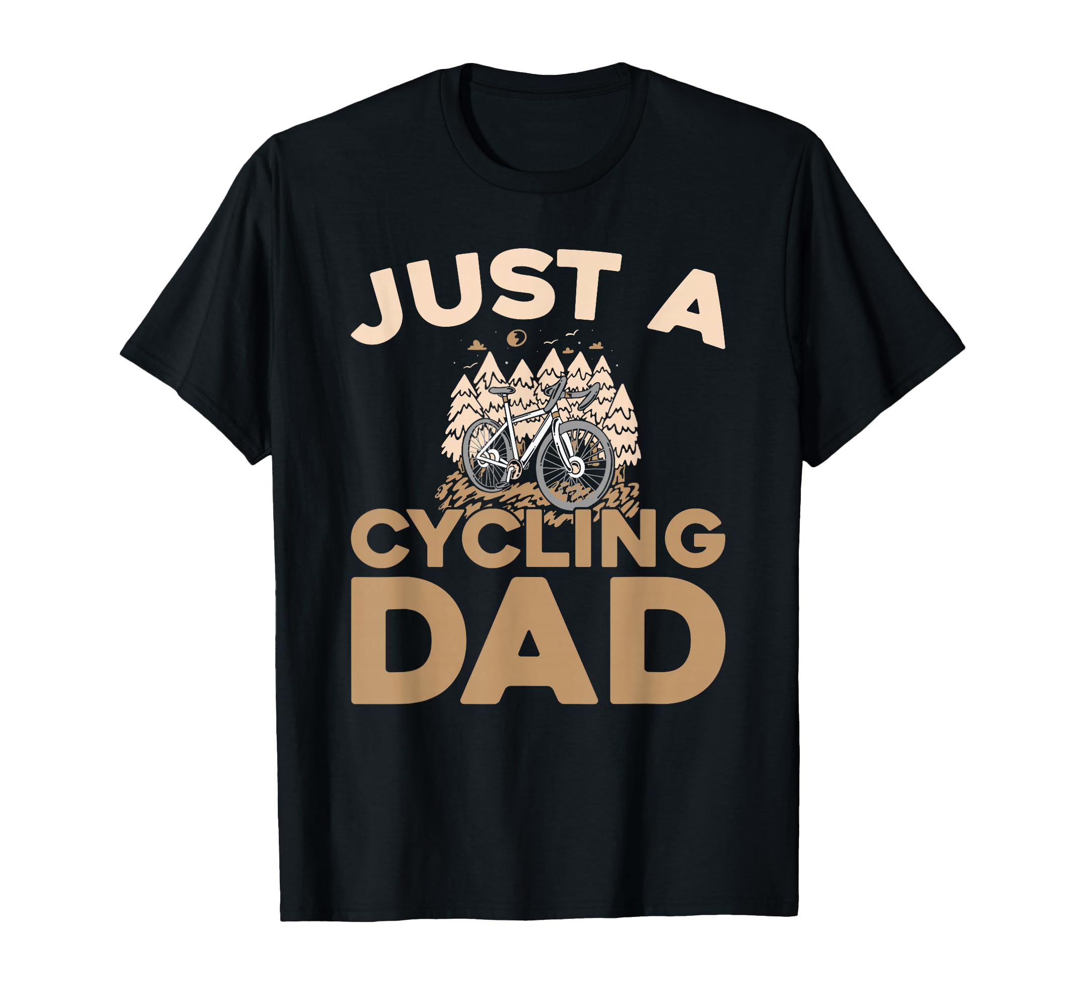 Cycling Racing Bike Cycle Cyclist Just T-Shirt - Streetwear Style Unisex - T-Shirt, Sweatshirt, Hoodie