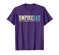 Umpire Dad Like Normal Dad But Cooler T-Shirt - Streetwear Style Unisex - T-Shirt, Sweatshirt, Hoodie