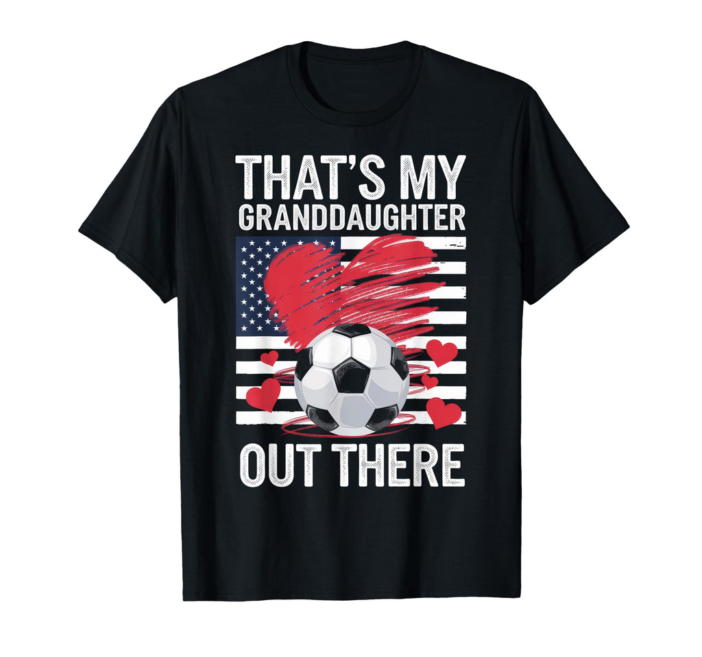 Thats My Granddaughter Out There T-Shirt - Aesthetic Graphic Unisex - T-Shirt, Sweatshirt, Hoodie