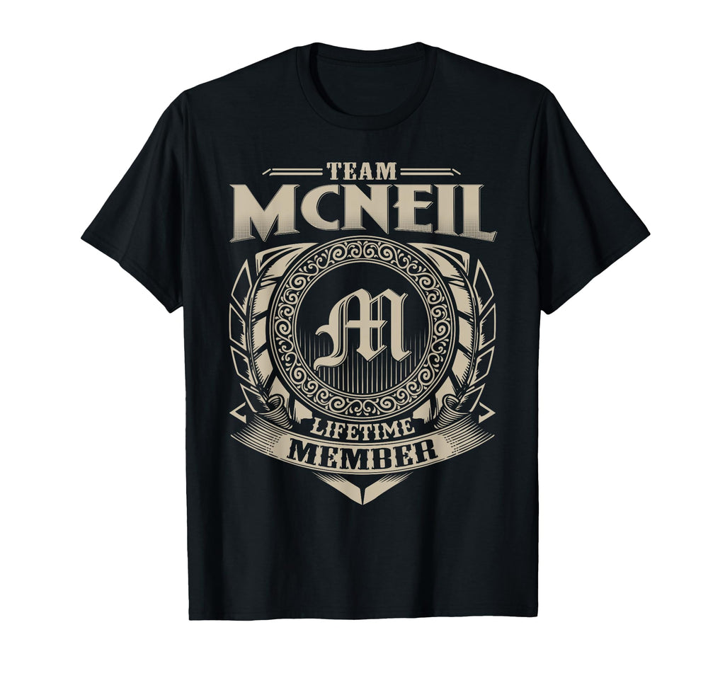 Team Mcneil Lifetime Member Surname Mcneil T-Shirt - Trendy Graphic Unisex - T-Shirt, Sweatshirt, Hoodie
