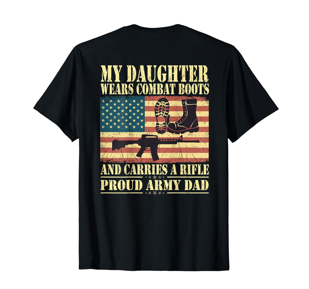 My Daughter Wears Combat Boots Proud T-Shirt - Streetwear Style Men Women - T-Shirt, Sweatshirt, Hoodie