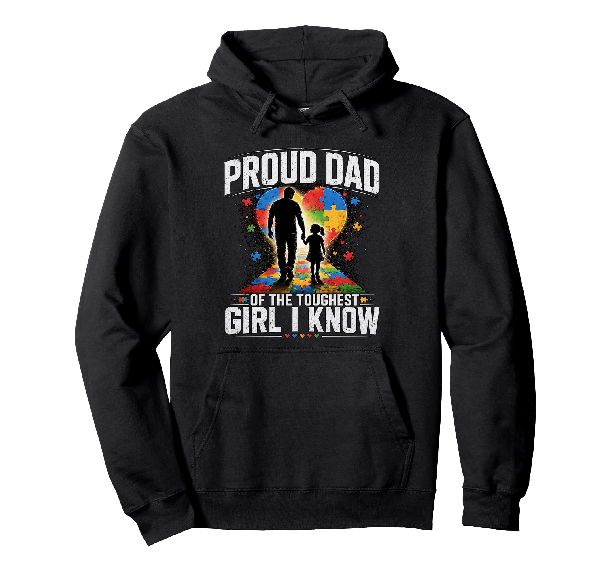 Proud Dad Toughest I Know Autism Hoodie - Minimalist Print Men Women - T-Shirt, Sweatshirt, Hoodie