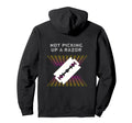 No Picking Up Razor Dad Bearded Lover Hoodie - Graphic Print Men Women - T-Shirt, Sweatshirt, Hoodie