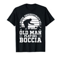 Bocce Player Never Underestimate Old T-Shirt - Aesthetic Graphic Unisex - T-Shirt, Sweatshirt, Hoodie