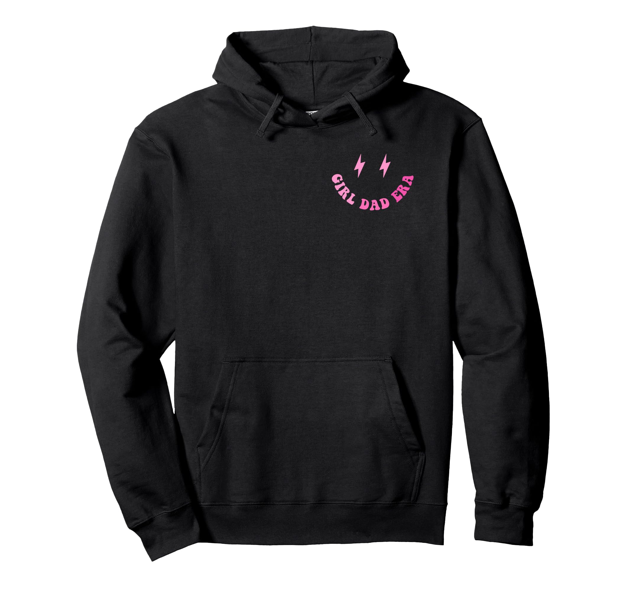 Funny My Dad Era Fathers Day 2 Sided Hoodie - Fun Novelty Design for Adults - T-Shirt, Sweatshirt, Hoodie