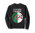 Algeria Soccer 123 Viva Lalgerie Sweatshirt - Novelty Apparel Unisex - T-Shirt, Sweatshirt, Hoodie