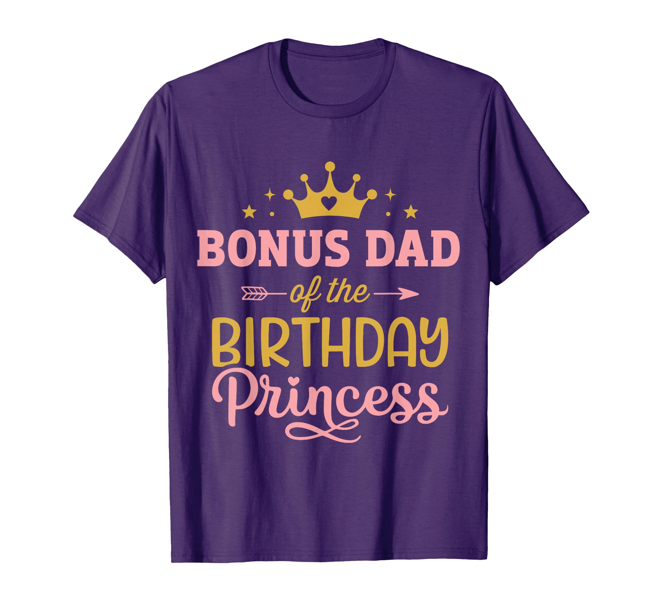Bonus Dad Birthday Princess Matching T-Shirt - Custom Art Print Unisex - T-Shirt, Sweatshirt, Hoodie