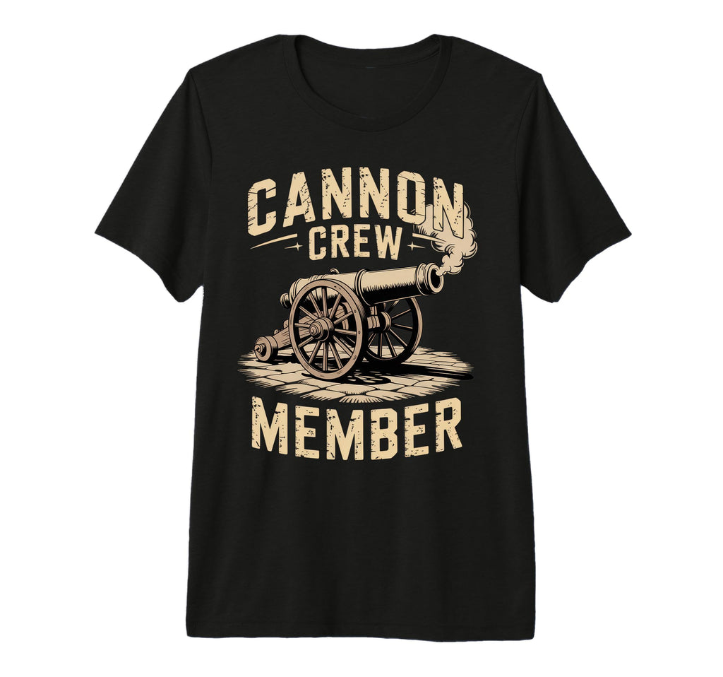 Cannon Crew Member Military Dad Funny T-Shirt - Unique Graphic Unisex - T-Shirt, Sweatshirt, Hoodie