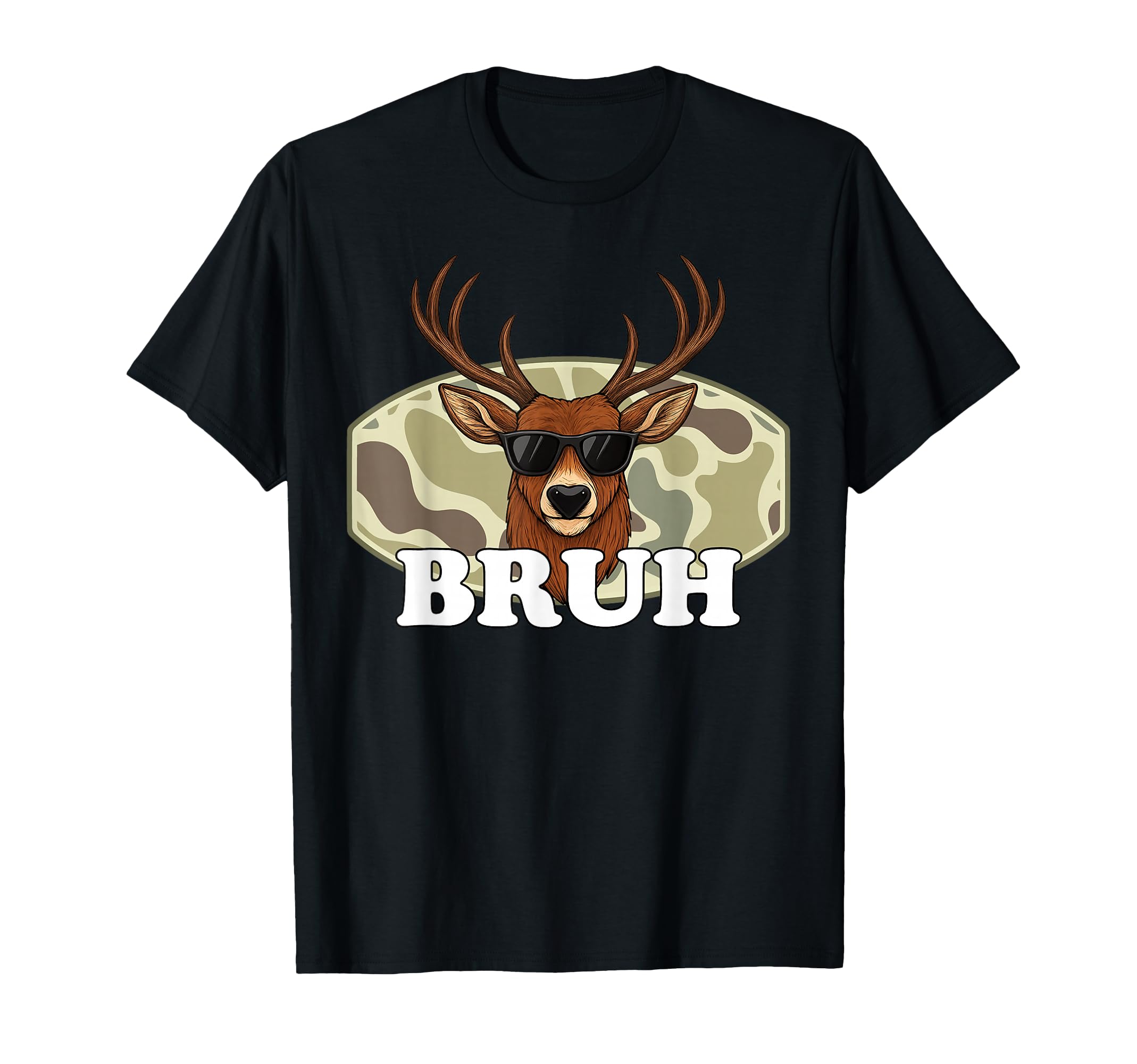 Hunting Season Camo Bruh Deer T-Shirt - Aesthetic Graphic Unisex - T-Shirt, Sweatshirt, Hoodie