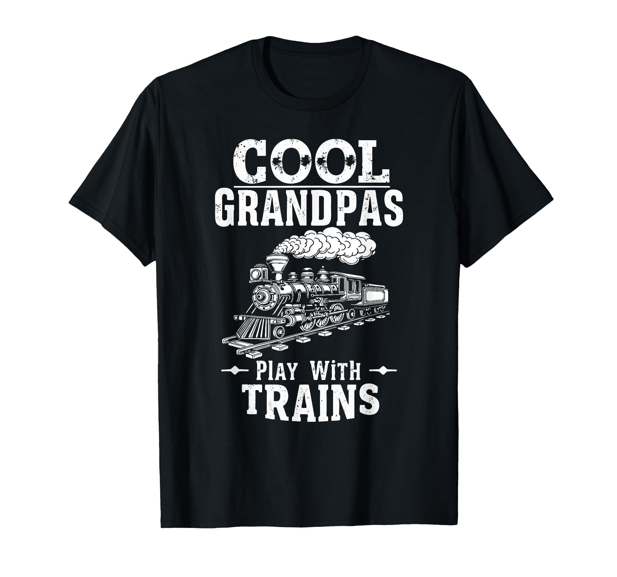 Grandpas Play Trains Locomotive Train T-Shirt - Unique Graphic Unisex - T-Shirt, Sweatshirt, Hoodie