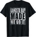 Vintage 90'S Gangsta Rap Made ME DO IT - Adult & Kids T-Shirts, Sweatshirts & Hoodies apparel design preview 1