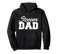 Soccer Dad Soccer Player Coach Hoodie - Aesthetic Graphic for Adults - T-Shirt, Sweatshirt, Hoodie