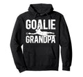 Soccer Goalie Grandpa Soccer Keeper Hoodie - Graphic Print for Adults - T-Shirt, Sweatshirt, Hoodie