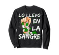 Ive Got It My Blood Colors Green Sweatshirt - Fun Novelty Design Unisex - T-Shirt, Sweatshirt, Hoodie