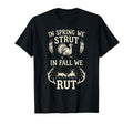 Spring We Strut Fall We Rut Turkey Deer T-Shirt - Unique Graphic Men Women - T-Shirt, Sweatshirt, Hoodie